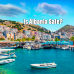 Is Albania Safe?