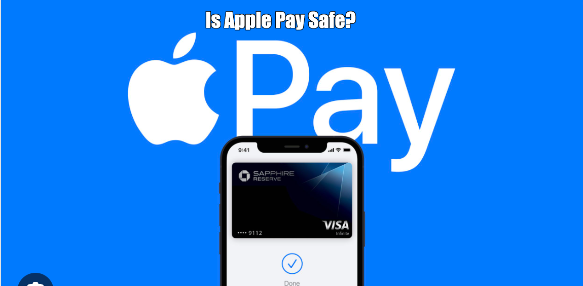 Is Apple Pay Safe to Use?
