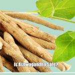 Is Ashwagandha Safe?