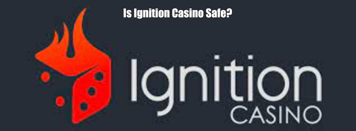 Is Ignition Casino Safe?