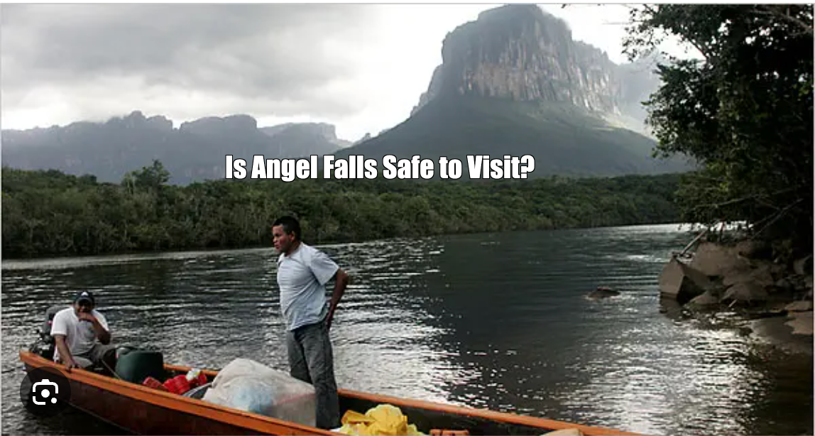 Is Angel Falls Safe to Visit? Premier Tours and Safety Information