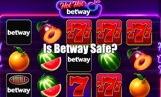 Is Betway Safe? Read our Discovery Now!